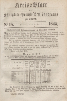 Kreis-Blatt des Königlich Preußischen Landraths zu Thorn. Jg.12, Nro. 15 (11 April 1845)