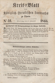 Kreis-Blatt des Königlich Preußischen Landraths zu Thorn. Jg.12, Nro. 31 (1 August 1845)