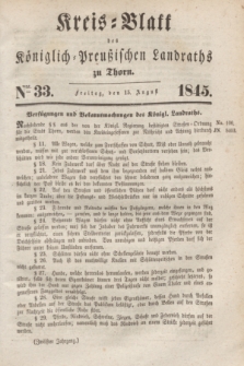 Kreis-Blatt des Königlich Preußischen Landraths zu Thorn. Jg.12, Nro. 33 (15 August 1845)