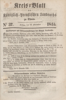 Kreis-Blatt des Königlich Preußischen Landraths zu Thorn. Jg.12, Nro. 37 (12 September 1845)