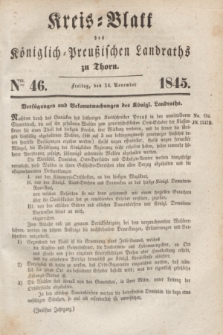 Kreis-Blatt des Königlich Preußischen Landraths zu Thorn. Jg.12, Nro. 46 (14 November 1845)