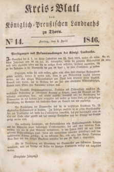 Kreis-Blatt des Königlich Preußischen Landraths zu Thorn. Jg.13, Nro. 14 (3 April 1846)
