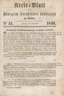 Kreis-Blatt des Königlich Preußischen Landraths zu Thorn. Jg.13, Nro. 15 (10 April 1846)