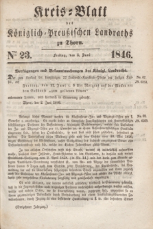 Kreis-Blatt des Königlich Preußischen Landraths zu Thorn. Jg.13, Nro. 23 (5 Juni 1846)