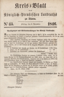 Kreis-Blatt des Königlich Preußischen Landraths zu Thorn. Jg.13, Nro. 45 (6 November 1846)