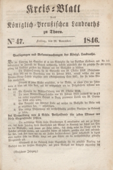 Kreis-Blatt des Königlich Preußischen Landraths zu Thorn. Jg.13, Nro. 47 (20 November 1846)