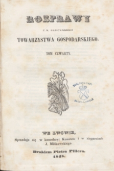 Rozprawy C. K. Galicyjskiego Towarzystwa Gospodarskiego. T.4 (1848) + mapa