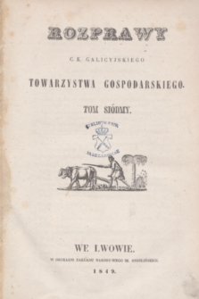 Rozprawy C. K. Galicyjskiego Towarzystwa Gospodarskiego. T.7 (1849) + tabl.