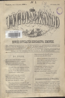 Tygodnik Mód i Nowości Dotyczących Gospodarstwa Domowego. 1862, № 1 (4 stycznia) + dod. + wkładka