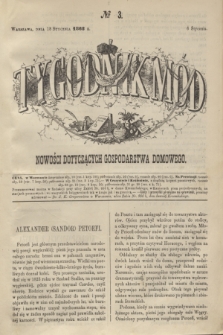 Tygodnik Mód i Nowości Dotyczących Gospodarstwa Domowego. 1862, № 3 (18 stycznia) + dod. + wkładka