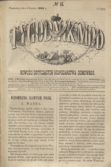 Tygodnik Mód i Nowości Dotyczących Gospodarstwa Domowego. 1862, № 31 (2 sierpnia) + dod. + wkładka