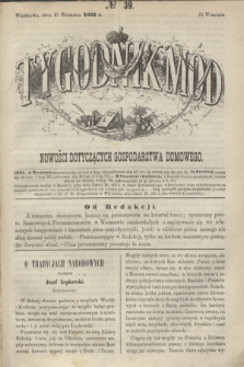 Tygodnik Mód i Nowości Dotyczących Gospodarstwa Domowego. 1862, № 39 (27 września) + dod.