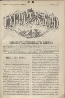 Tygodnik Mód i Nowości Dotyczących Gospodarstwa Domowego. 1862, № 44 (1 listopada) + dod. + wkładka