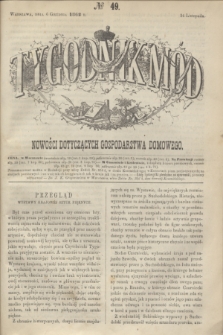 Tygodnik Mód i Nowości Dotyczących Gospodarstwa Domowego. 1862, № 49 (6 grudnia) + dod.