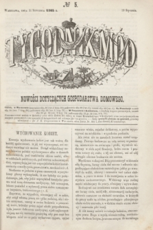 Tygodnik Mód i Nowości Dotyczących Gospodarstwa Domowego. 1863, № 5 (31 stycznia) + dod. + wkładka