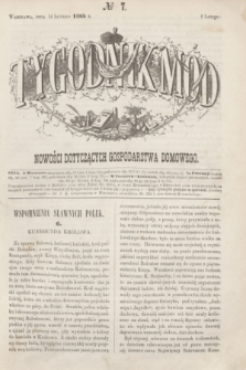 Tygodnik Mód i Nowości Dotyczących Gospodarstwa Domowego. 1863, № 7 (14 lutego) + dod.