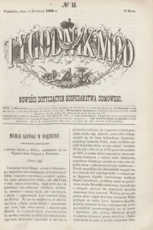 Tygodnik Mód i Nowości Dotyczących Gospodarstwa Domowego. 1863, № 15 (11 kwietnia) + dod.