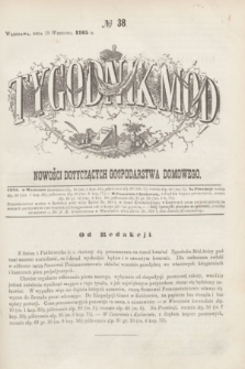 Tygodnik Mód i Nowości Dotyczących Gospodarstwa Domowego. 1863, № 38 (19 września) + dod.