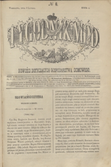 Tygodnik Mód i Nowości Dotyczących Gospodarstwa Domowego. 1864, № 6 (6 lutego) + dod.