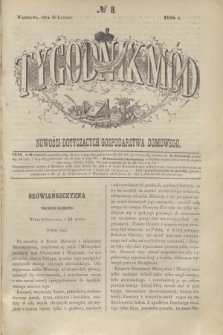 Tygodnik Mód i Nowości Dotyczących Gospodarstwa Domowego. 1864, № 8 (20 lutego) + dod.