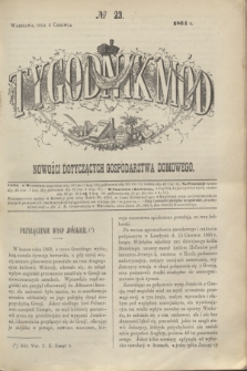 Tygodnik Mód i Nowości Dotyczących Gospodarstwa Domowego. 1864, № 23 (4 czerwca) + dod.