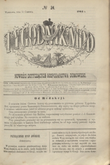 Tygodnik Mód i Nowości Dotyczących Gospodarstwa Domowego. 1864, № 24 (11 czerwca) + dod. + wkładka