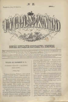 Tygodnik Mód i Nowości Dotyczących Gospodarstwa Domowego. 1864, № 25 (18 czerwca) + dod.