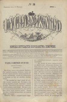 Tygodnik Mód i Nowości Dotyczących Gospodarstwa Domowego. 1864, № 38 (17 września) + dod. + wkładka