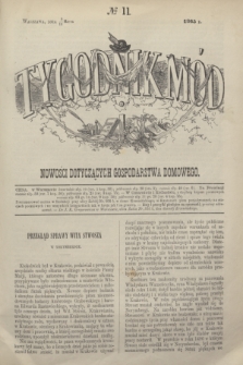 Tygodnik Mód i Nowości Dotyczących Gospodarstwa Domowego. 1865, № 11 (18 marca) + dod. + wkładka