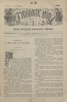 Tygodnik Mód i Nowości Dotyczących Gospodarstwa Domowego. 1865, № 52 (30 grudnia) + dod.