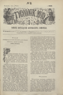 Tygodnik Mód i Nowości Dotyczących Gospodarstwa Domowego. 1866, № 11 (17 marca) + dod. + wkładka