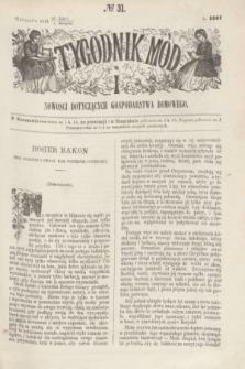 Tygodnik Mód i Nowości Dotyczących Gospodarstwa Domowego. 1867, № 31 (3 sierpnia)