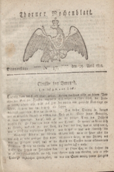 Thorner Wochenblatt. 1822, Nro. 17 (25 April)