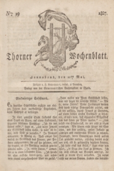 Thorner Wochenblatt. 1827, Nro. 19 (12 Mai) + dod.