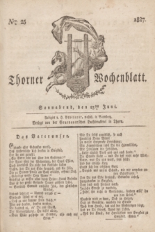 Thorner Wochenblatt. 1827, Nro. 25 (23 Juni) + dod.