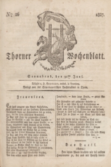 Thorner Wochenblatt. 1827, Nro. 26 (30 Juni) + dod.