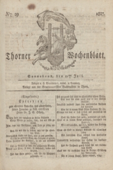 Thorner Wochenblatt. 1827, Nro. 29 (21 Juli) + dod.