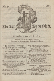Thorner Wochenblatt. 1827, Nro. 40 (6 Oktober) + dod.