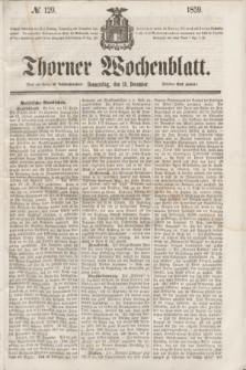 Thorner Wochenblatt. 1859, № 129 (15 December)