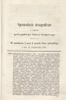 [Kadencja III, sesja V, pos 20] Sprawozdanie Stenograficzne z Rozpraw Galicyjskiego Sejmu Krajowego. 20. Posiedzenie 5. Sesyi III. Peryodu Sejmu Galicyjskiego