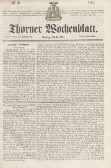 Thorner Wochenblatt. 1861, № 31 (12 März)