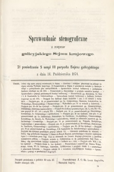 [Kadencja III, sesja V, pos 21] Sprawozdanie Stenograficzne z Rozpraw Galicyjskiego Sejmu Krajowego. 21. Posiedzenie 5. Sesyi III. Peryodu Sejmu Galicyjskiego