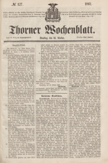 Thorner Wochenblatt. 1861, № 127 (22 October)
