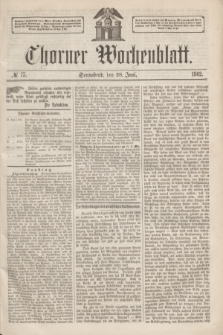 Thorner Wochenblatt. 1862, № 75 (28 Juni)