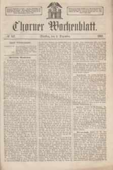 Thorner Wochenblatt. 1862, № 142 (2 Dezember)