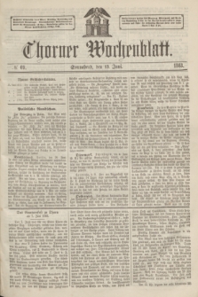 Thorner Wochenblatt. 1863, № 69 (13 Juni)