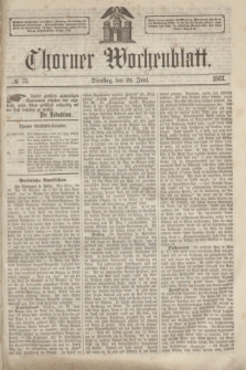 Thorner Wochenblatt. 1863, № 73 (23 Juni)