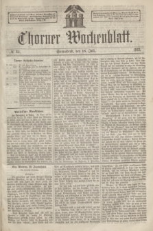 Thorner Wochenblatt. 1863, № 84 (18 Juli)