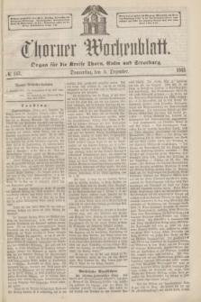 Thorner Wochenblatt : Organ für die Kreise Thorn, Culm und Strasburg. 1863, № 143 (3 Dezember)