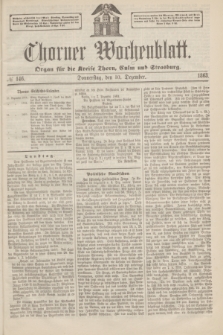 Thorner Wochenblatt : Organ für die Kreise Thorn, Culm und Strasburg. 1863, № 146 (10 Dezember)